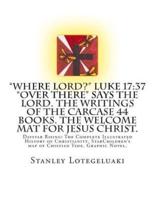 "Where Lord?" Luke 17