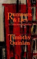 Rumours & Lies