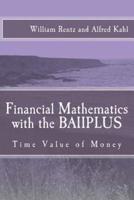 Financial Mathematics With the Baiiplus