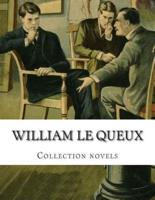 William Le Queux, Collection Novels