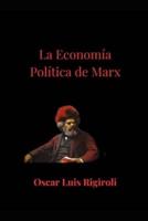 La Economia Politica De Marx