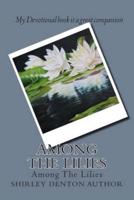 Among The Lilies