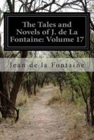 The Tales and Novels of J. De La Fontaine