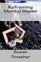 Reframing Mental Illness