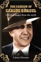 The Passion of Carlos Gardel