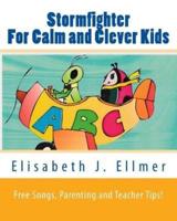 Stormfighter for Calm and Clever Kids