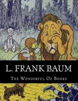 L. Frank Baum, The Wonderful Oz Books