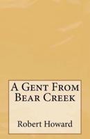 A Gent From Bear Creek