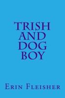 Trish and Dog Boy