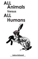 All Animals Versus All Humans