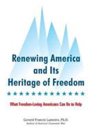 Renewing America and Its Heritage of Freedom