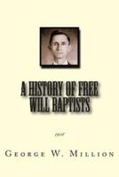 A History of Free Will Baptists