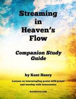 Streaming in Heaven's Flow Companion Study Guide
