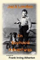 Jack London in Boyhood Adventures