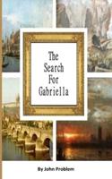 The Search for Gabriella
