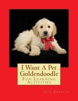 I Want a Pet Goldendoodle