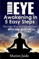 Third Eye Awakening in 5 Easy Steps