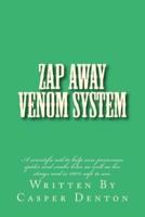 Zap Away Venom System