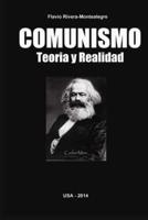 Comunismo. Teoria Y Realidad