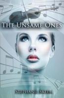 The Unsame Ones