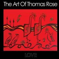 The Art Of Thomas Rose