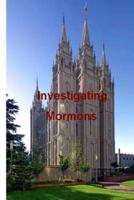 Investigating Mormons