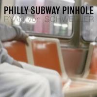 Philly Subway Pinhole