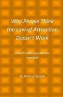 Why People Think the Law of Attraction Doesn't Work