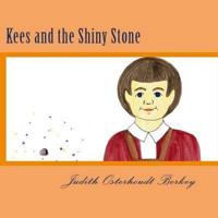 Kees and the Shiny Stone