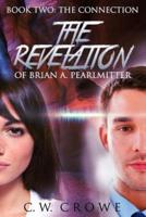 The Revelation of Brian A. Pearlmitter, Book Two