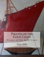 Pirates of the Gold Coast