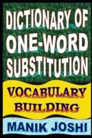 Dictionary of One-word Substitution: Vocabulary Building