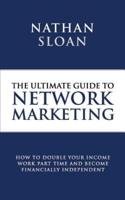 Ultimate Guide To Network Marketing