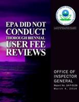 EPA Did Not Conduct Thorough Biennial User Free Reviews