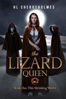 The Lizard Queen Book One