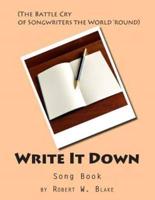 Write It Down Song Book