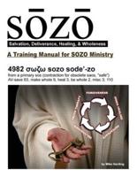 Sozo - Salvation, Deliverance, Healing, & Wholeness