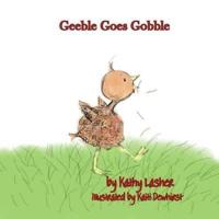Geeble Goes Gobble
