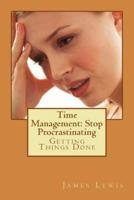 Time Management Stop Procrastinating