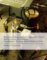 Weiterentwicklung Und Einsatz Eines Mess-Systems Mit Asynchroner Abtastung Zur Zeitaufgelösten Terahertz-Spektroskopie an Gasen
