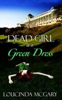 Dead Girl In a Green Dress