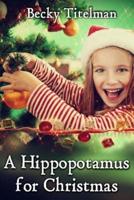 A Hippopotamus for Christmas