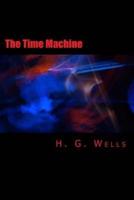 The Time Machine [Large Print Edition]