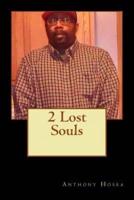 2 Lost Souls