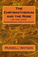 The Chrysanthemum and the Rose