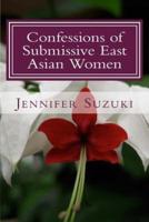 Confessions of Submissive East Asian Women