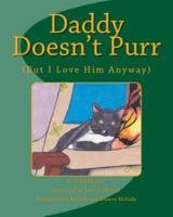 Daddy Doesn't Purr