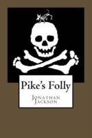 Pike's Folly