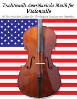 Traditionelle Amerikanische Musik Fur Violoncello