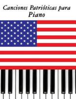 Canciones Patrioticas Para Piano